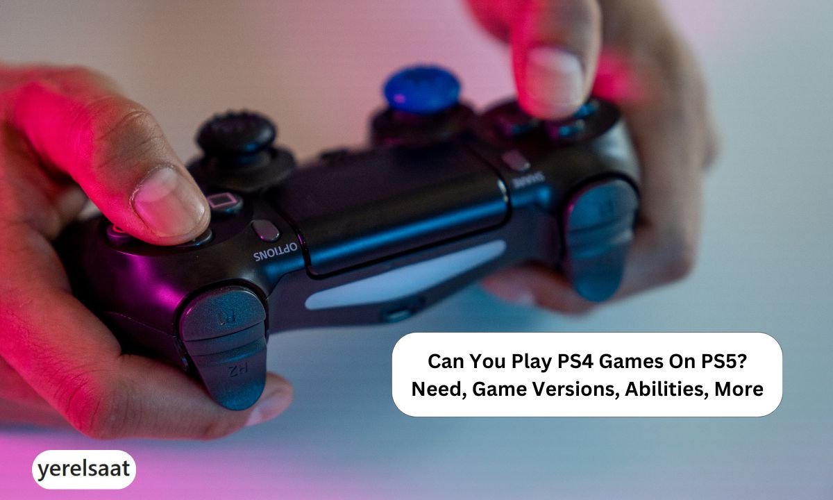 Can You Play PS4 Games On PS5