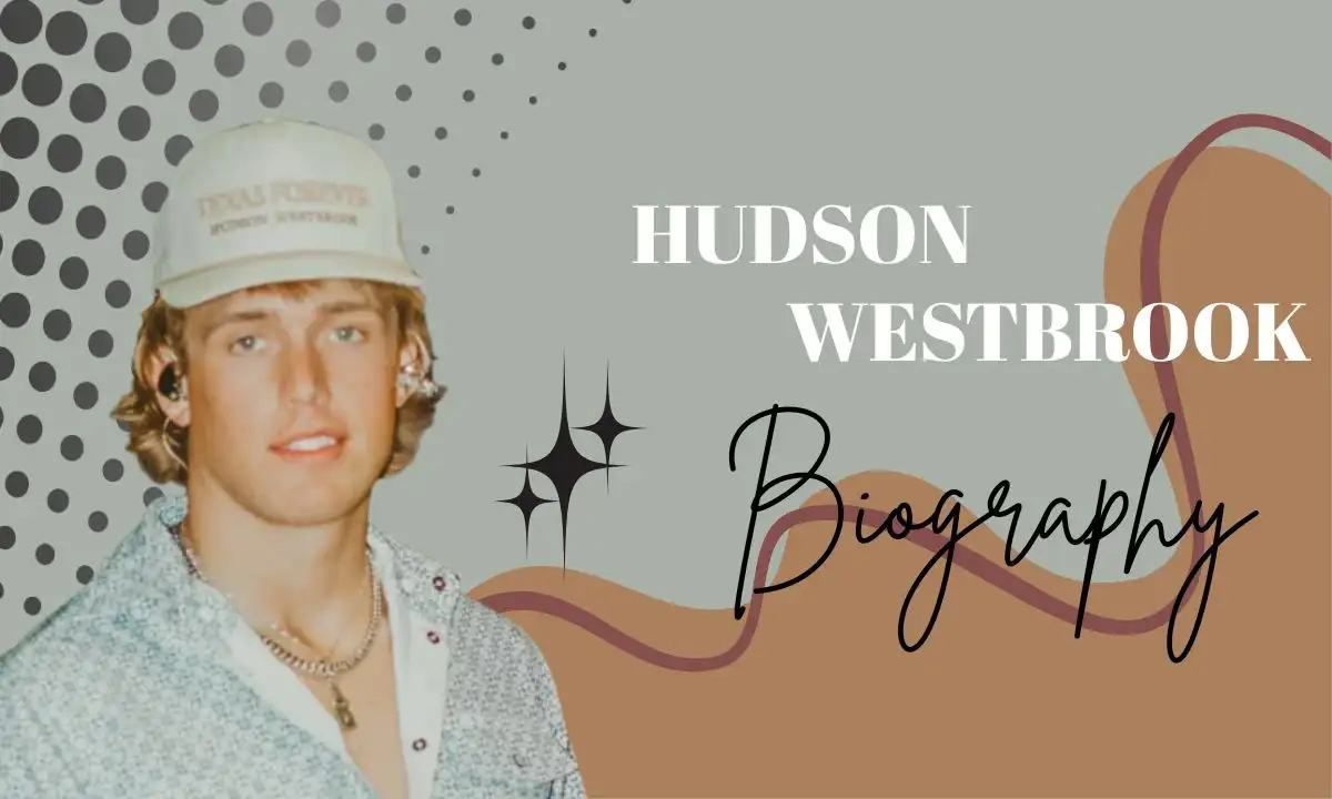 Hudson Westbrook Age