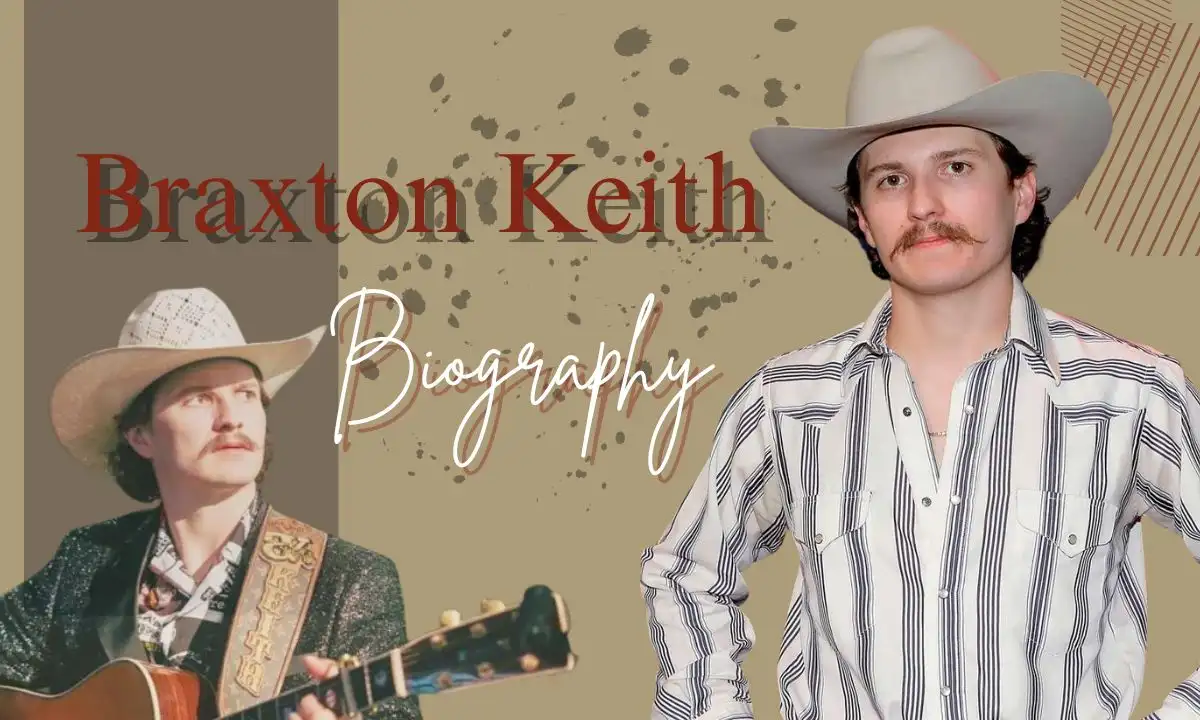 Where Is Braxton Keith From