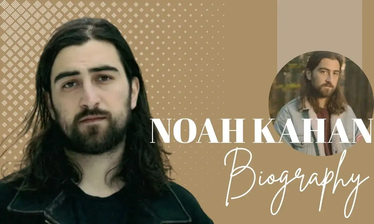 noah kahan age