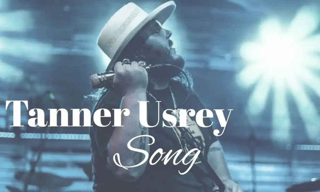 Tanner Usrey Song
